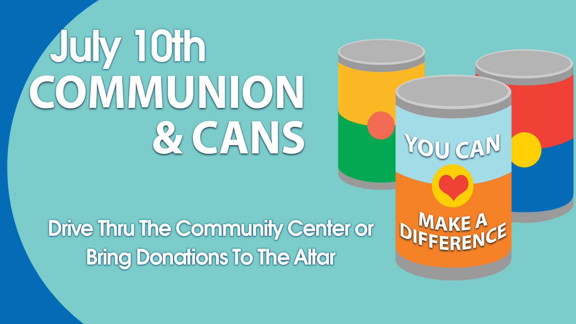 Communion and Cans