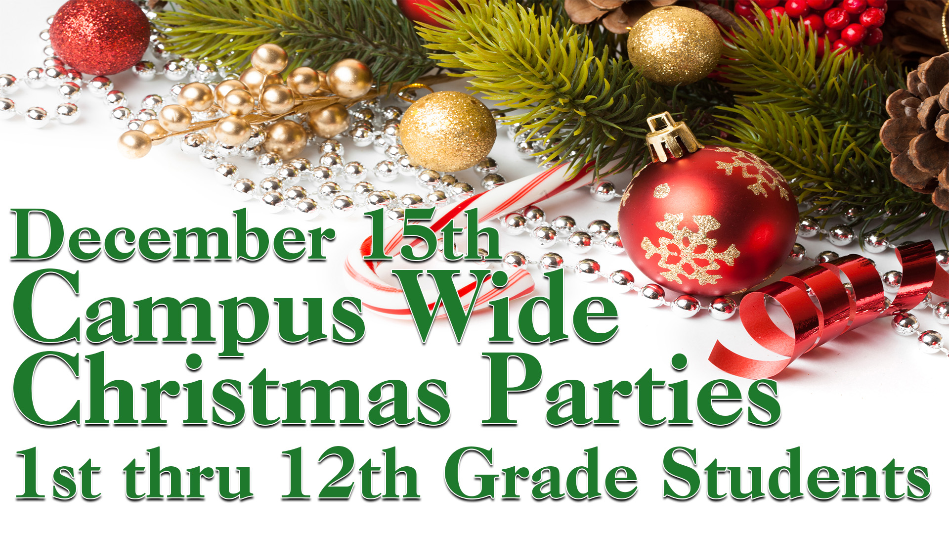 Campus Wide Christmas Parties